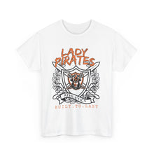 Load image into Gallery viewer, Unisex Heavy Cotton Lady Pirates Tee Built to Last Tee