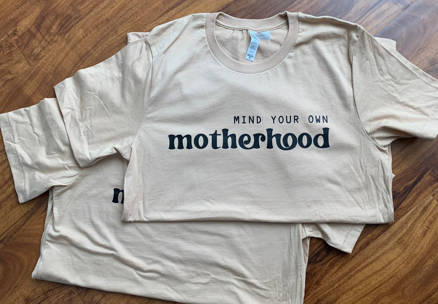 Mind Your Motherhood Unisex (TAN) Tee